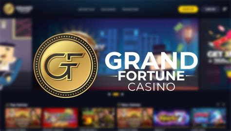  grand fortune casino login